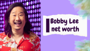 Read more about the article All About Bobby Lee Net Worth , Early Life, Career, and Relationships