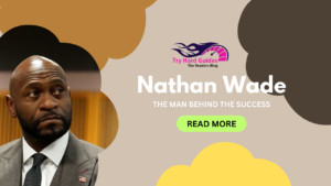 Read more about the article Unveiling Nathan Wade: The Man Behind the Success