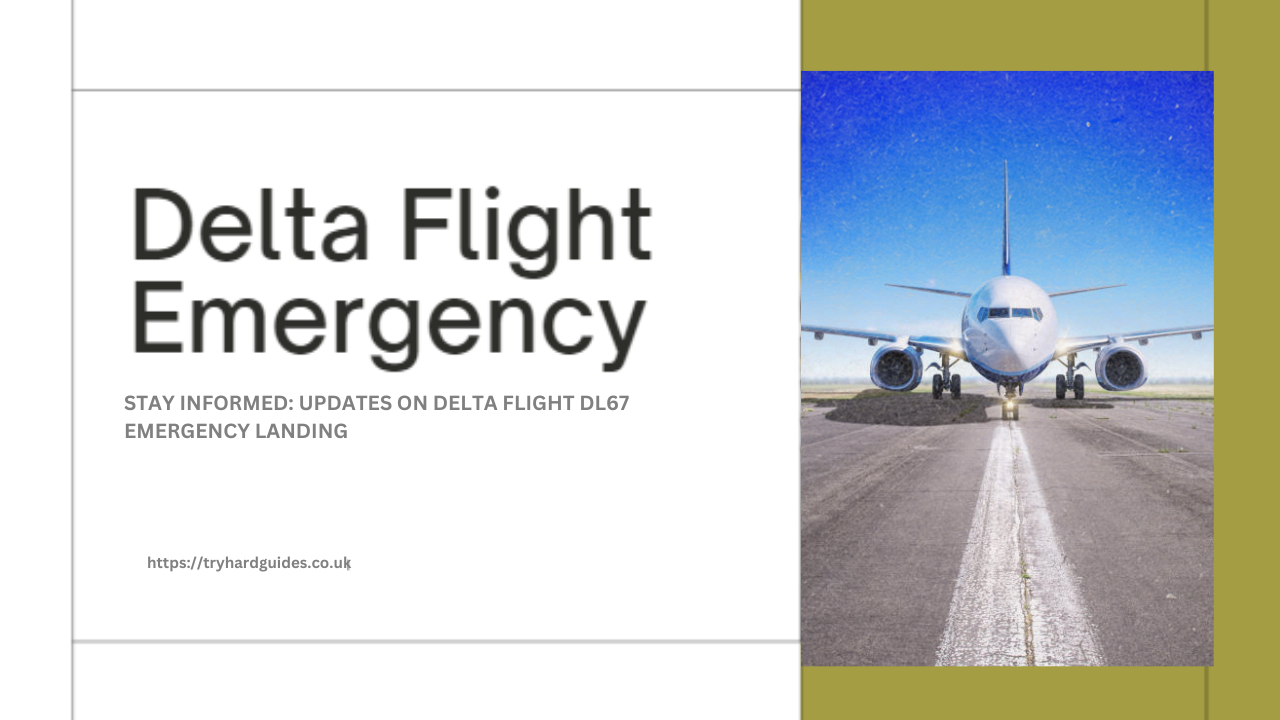 Read more about the article Emergency Landing of Delta Flight DL67: A Detailed Report