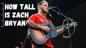 Read more about the article Uncovering the Truth: How Tall Is Zach Bryan?