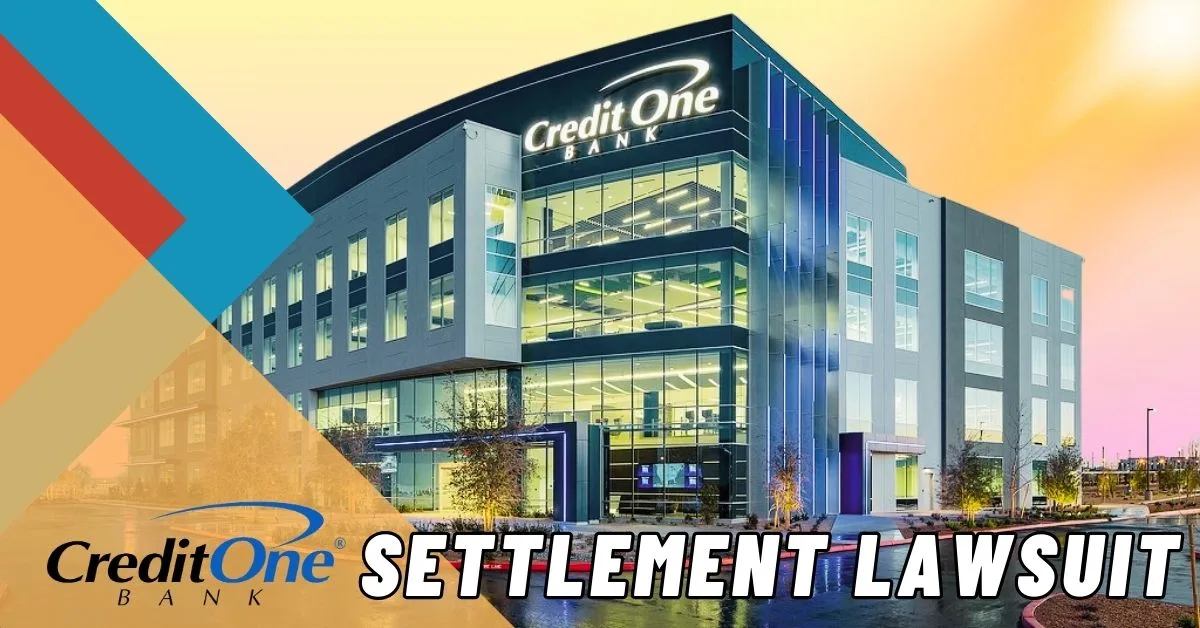 Credit One Bank Settlement Lawsuit