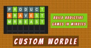 Read more about the article Unlock the Power of Custom Wordle: Build Addictive Games in Minutes