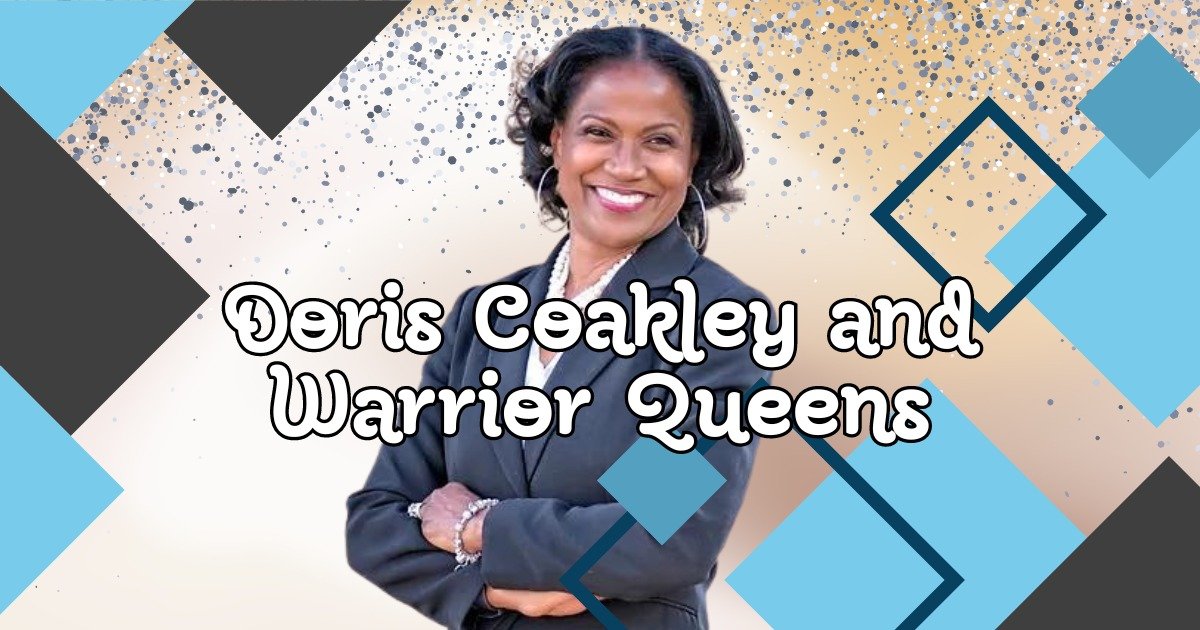 Doris Coakley and Warrior Queens Ministry