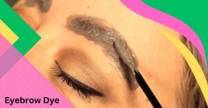 Read more about the article Transform Your Look: Discover the Power of Eyebrow Dye