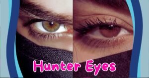 Hunter Eyes