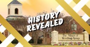 Read more about the article Uncover the Inspiring Legacy: The Village of Woodland Springs History Revealed