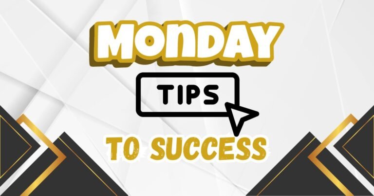 Monday Tips for Success