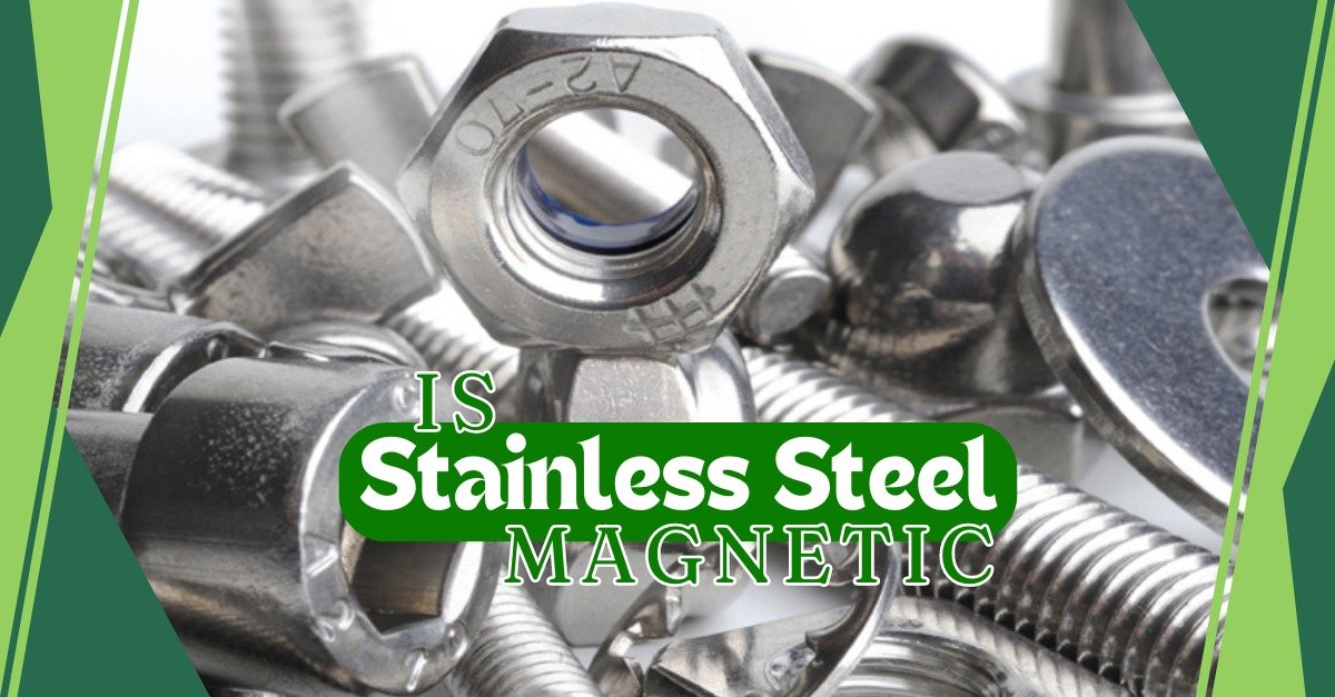 is stainless steel magnetic