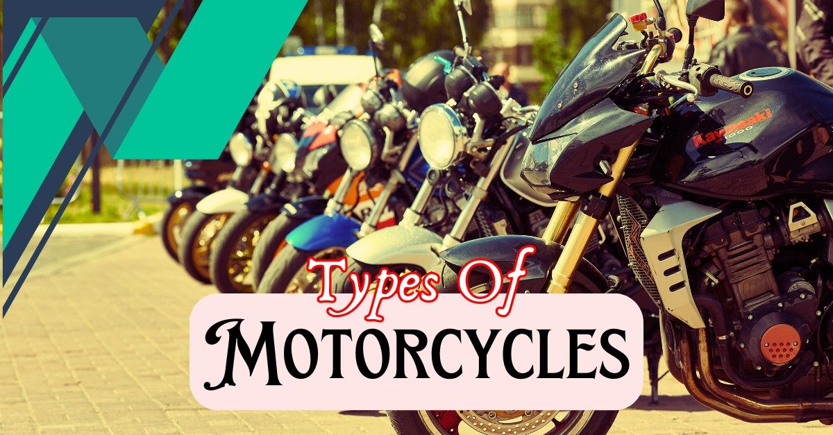 Types Of Motorcycles