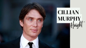 Read more about the article Cillian Murphy Height Revealed: The Amazing Story Behind the Star