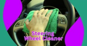 Read more about the article Transform Your Driving Experience: The Ultimate Guide to Effective Steering Wheel Cleaner