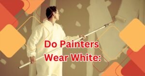 Read more about the article Discover the Fascinating Truth About Why Do Painters Wear White: Symbolism and Practicality Explored