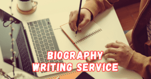 Read more about the article Biography Writing Service: Unveiling Your Story