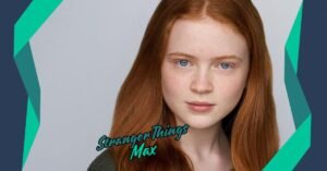 Read more about the article Stranger Things Max: Her Evolution and the Thrilling, Heartfelt Story of Strength