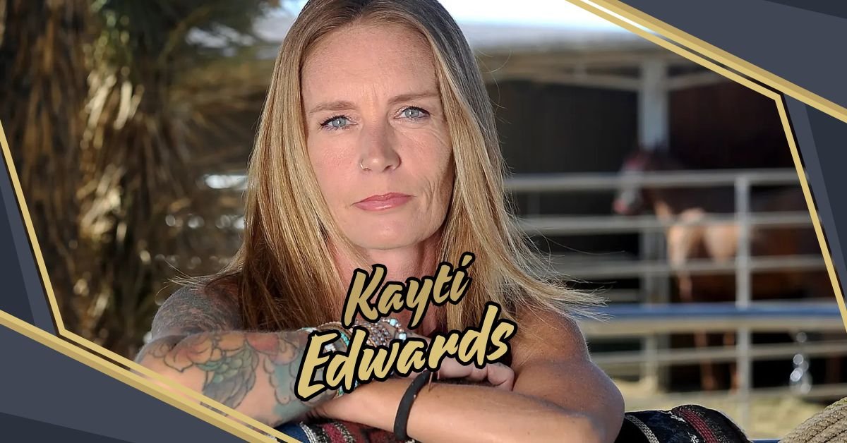 Read more about the article 10 Incredible Facts About Kayti Edwards That Will Inspire You in 2024