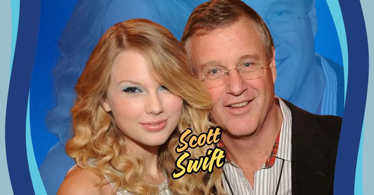 Read more about the article Scott Swift: The Hidden Hero Behind Taylor Swift’s Rise to Fame