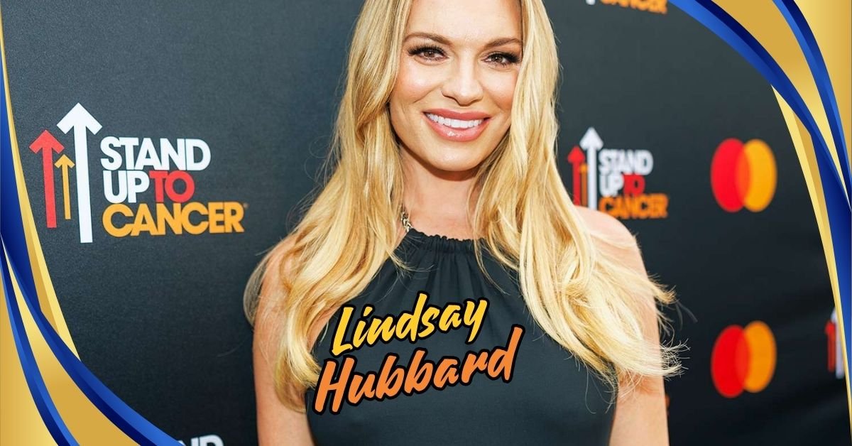 You are currently viewing Lindsay Hubbard: The Untold Story Behind the Reality TV Star and PR Expert