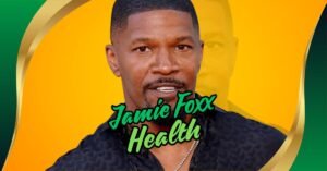 Read more about the article Inspiring Insights into Jamie Foxx Health Journey