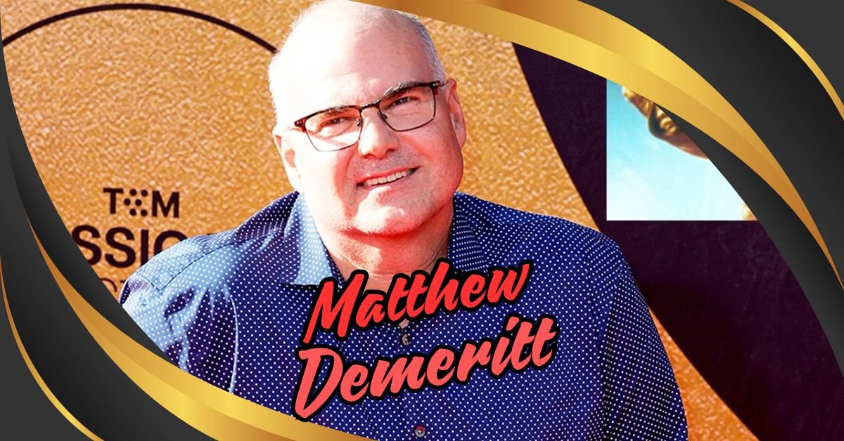 You are currently viewing Matthew Demeritt: The Ultimate Guide to His Extraordinary Life and Career