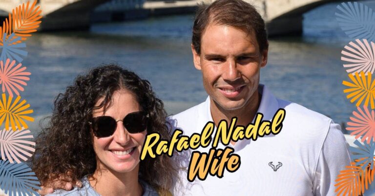 Rafael Nadal Wife: Who Is Maria Francisca Perelló?