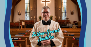 Read more about the article Father Grant NWBKA: Empowering Communities Through Leadership