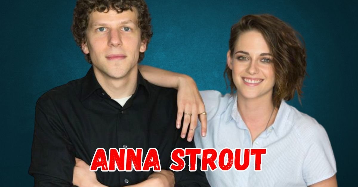 Read more about the article Who is Anna Strout? Exploring Her Journey in Hollywood and Beyond