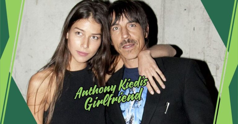 Anthony Kiedis Girlfriend 2026: Confirmed Status and Complete Dating History