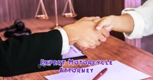 Read more about the article Why Should You Hire a Professional and Expert Motorcycle Attorney?