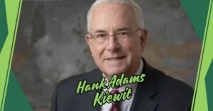 Read more about the article How Hank Adams Kiewit Transformed the Company: A Visionary Leader’s Impact