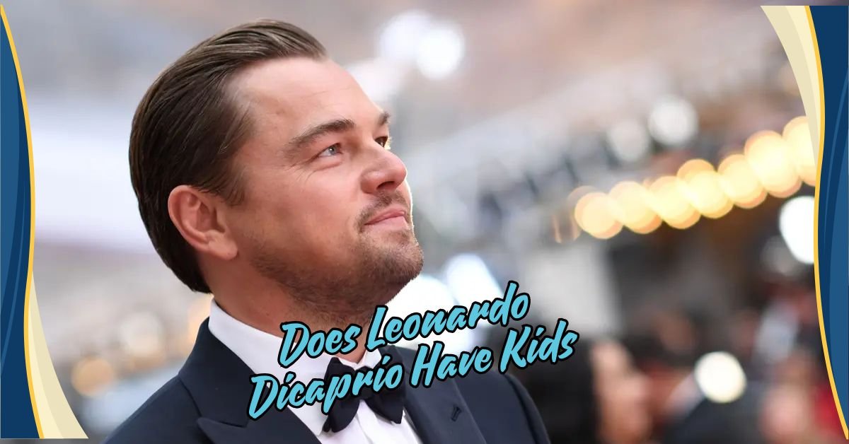 does leonardo dicaprio have kids