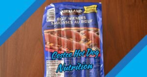 Read more about the article Costco Hot Dog Nutrition Breakdown: What’s Inside Your Favorite Food Court Snack?