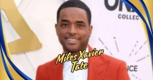 Read more about the article Miles Xavier Tate: A Journey to Fame, Fortune, and Innovation in Technology