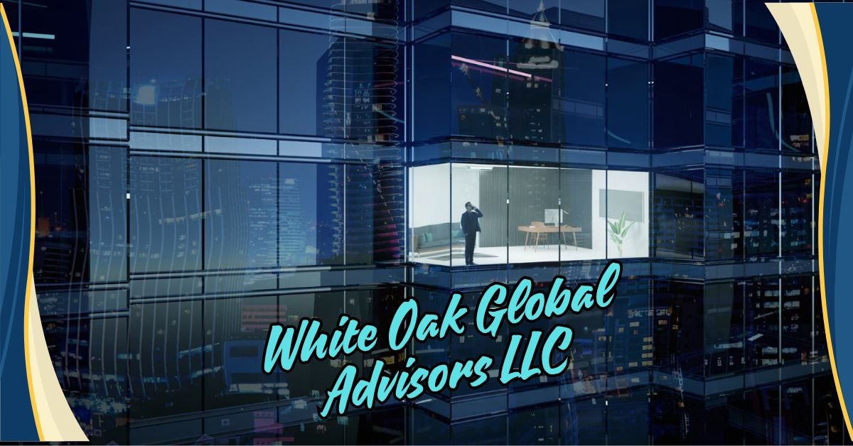 white oak global advisors llc