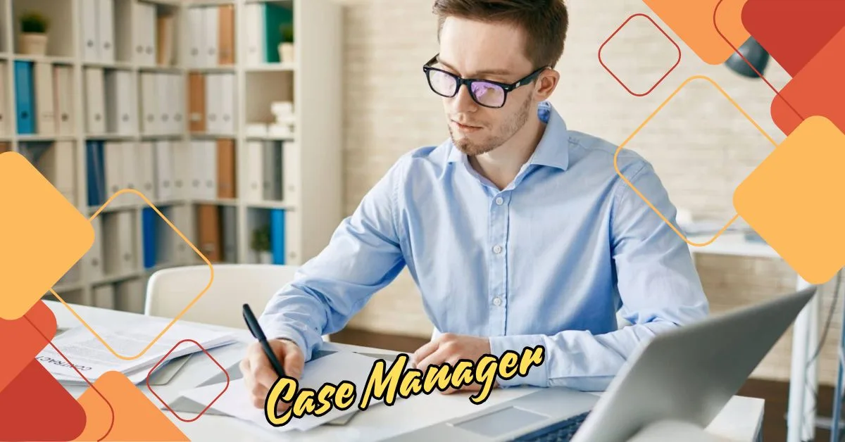 case manager