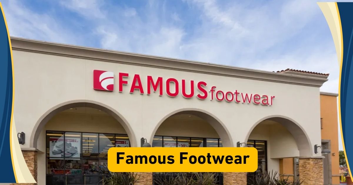 famous footwear