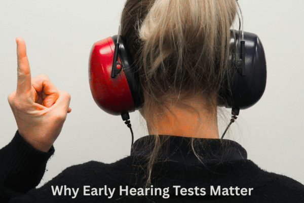 Shield Your Ears: Why Early Hearing Tests Matter Shield Your Ears Why Early Hearing Tests Matter