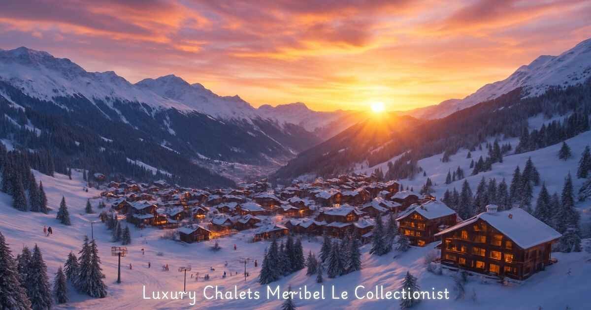 Meribel ski resort in the French Alps with snow-covered slopes and luxury chalets Meribel Le Collectionist