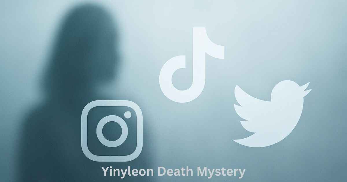 Blurred silhouette of a woman with Instagram, TikTok, and Twitter icons floating in the foreground with text Yinyleon Death Mystery