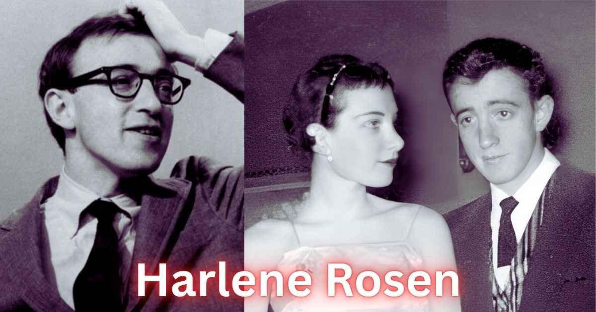 Harlene Rosen: The Life and Legacy of Woody Allen’s First Wife 1 Harlene Rosen with Woody Allens