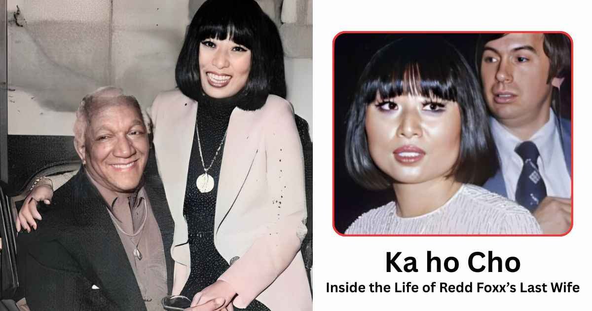 Ka Ho Cho: Life, Age, Net worth, Marriage & Legacy of Redd Foxx’s Wife 3 Ka Ho Cho