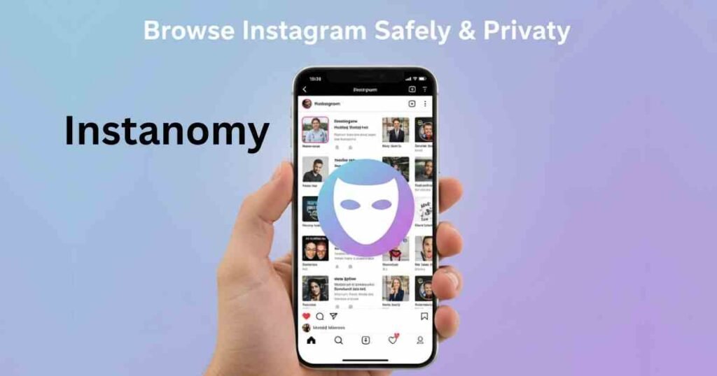 Instanomy: How to Use Instagram Safely and Privately 10 Instanomy